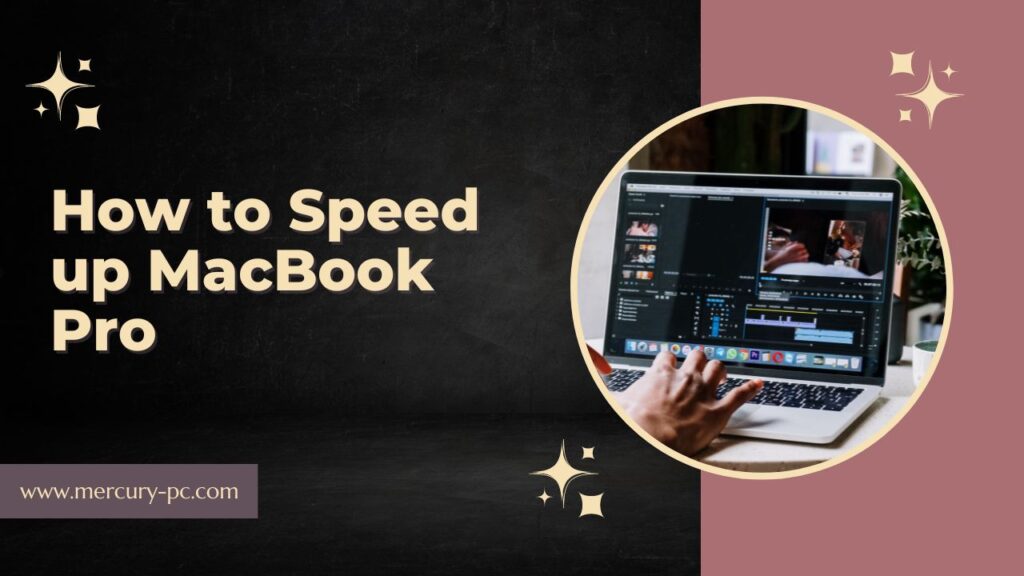 How to Speed up MacBook Pro
