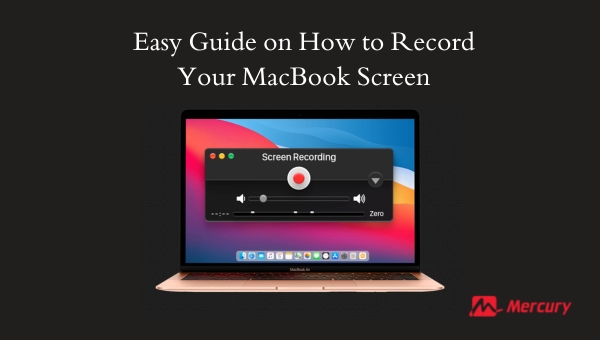 Easy Guide on How to Record Your MacBook Screen