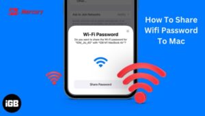 Easy Guide: How To Share Wifi Password To Mac