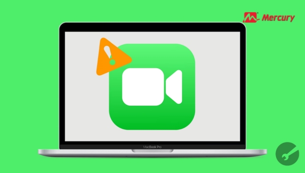 FaceTime Not Working on Mac: How to Fix FaceTime Not Connecting on Mac?