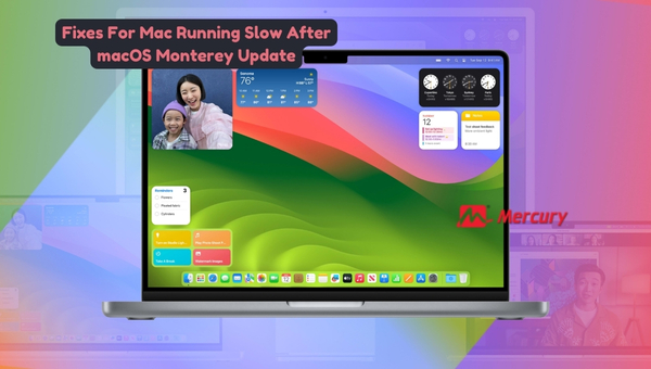 Fixes For Mac Running Slow After macOS Monterey Update