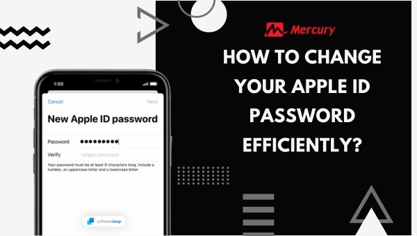 How to Change Your Apple ID Password Efficiently?