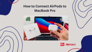 How to Connect AirPods to MacBook Pro: A Detailed Guide