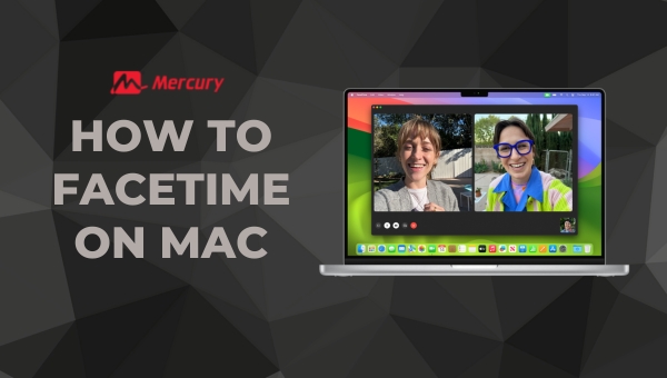 How to FaceTime on Mac – With & Without iPhone: A Guide