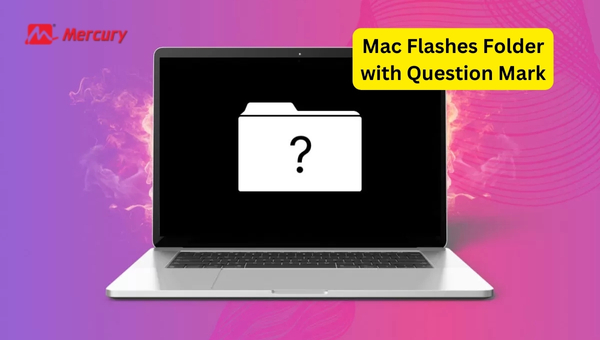 Mac Flashes Folder with Question Mark: Swift and Surefire