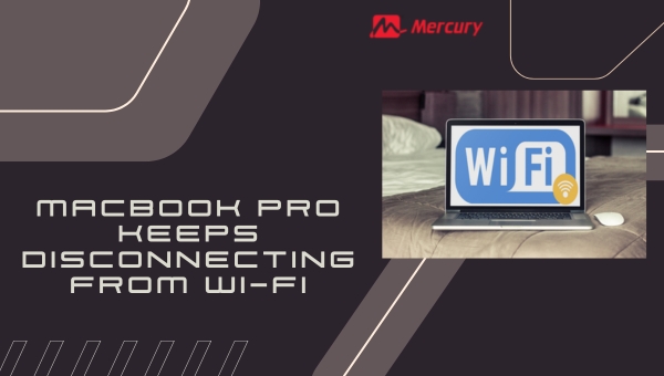 MacBook Pro Keeps Disconnecting from Wi-Fi—Here's Your Fix!