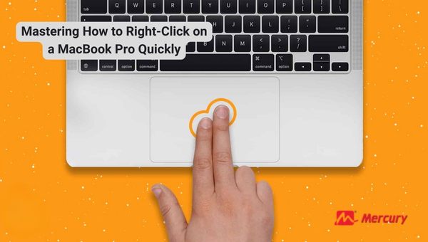 Mastering How to Right-Click on a MacBook Pro Quickly