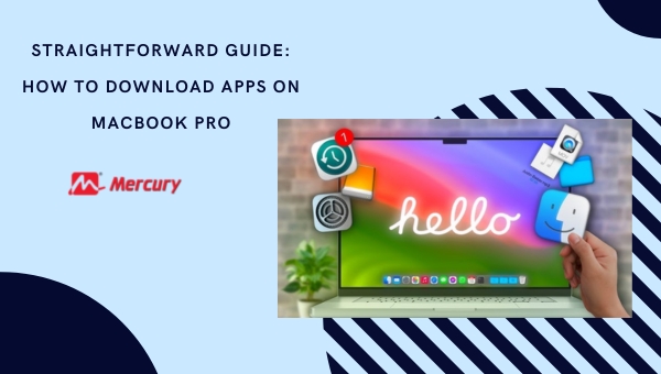 Straightforward Guide: How to Download Apps on MacBook Pro