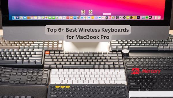 Top 6+ Best Wireless Keyboards for MacBook Pro