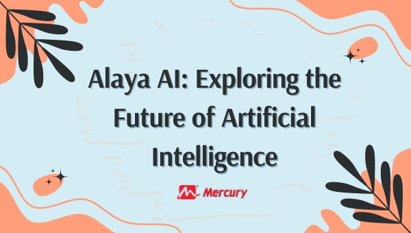 Alaya AI: Exploring the Future of Artificial Intelligence