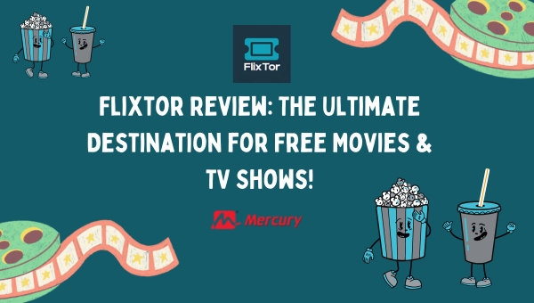 Flixtor Review: The Ultimate Destination for Free Movies & TV Shows!