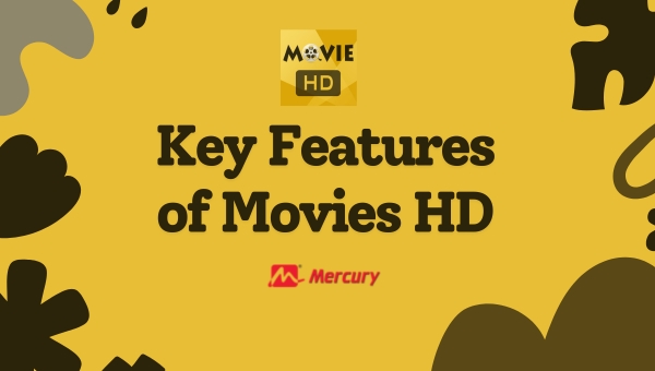 Key Features of Movies HD