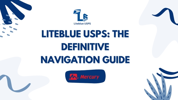 LiteBlue USPS: The Definitive Navigation Guide