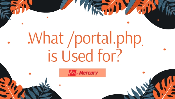 What /portal.php is Used for?