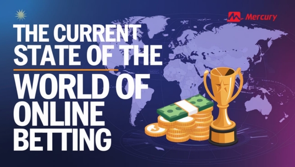 The Current State of the World of Online Betting 