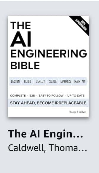 The AI Engineering Bible: The Complete and Up-to-Date Guide to Build, Develop and Scale Production Ready AI Systems - Customer Photo 1