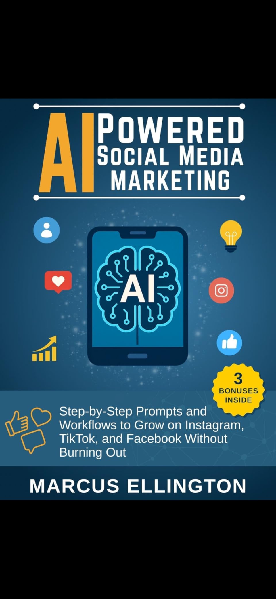 AI-Powered Social Media Marketing : Step-by-Step Prompts and Workflows to Grow on Instagram, TikTok, and Facebook Without Burning Out - Customer Photo 3