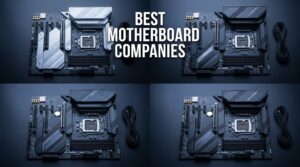 Best Motherboard Companies