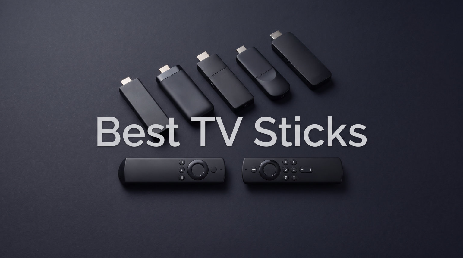 Best TV Sticks