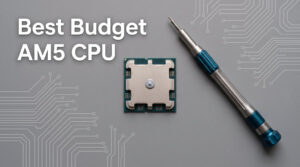 Best Budget AM5 CPU